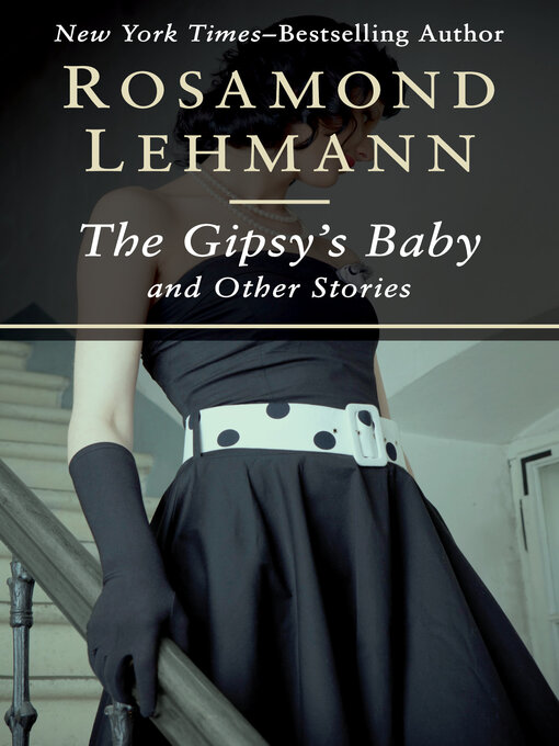 Title details for The Gipsy's Baby by Rosamond Lehmann - Available
